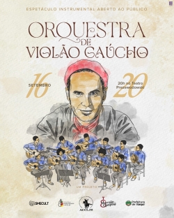 Cartaz do espetculo Marcelo Caminha e Orquestra Jovem de Violo Gacho