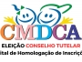 CMDCA publica lista de inscries homologadas para novos membros do Conselho Tutelar